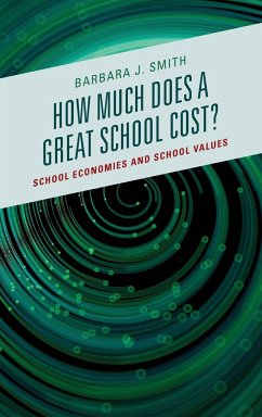 How Much Does a Great School Cost? - Smith, Barbara J.