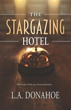 The Stargazing Hotel - Donahoe, L. a.