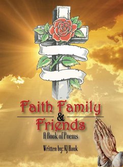 Faith, Family & Friends - Hauk, Kj