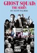 Ghost Squad The Series - Bild 1