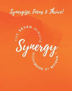 The Seven Minute Synergy Workbook - Hill, Myisha T