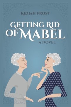 Getting Rid of Mabel - Frost, Keziah