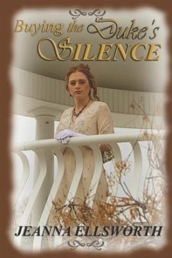 Buying the Duke's Silence - Ellsworth, Jeanna