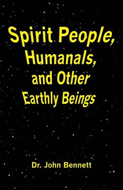 Spirit People, Humanals, and Other Earthly Beings - Bennett, John