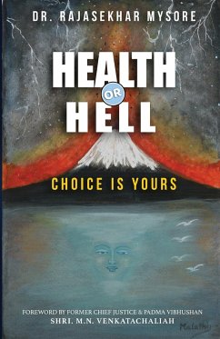 Health or Hell - Mysore, Rajasekhar Ramakrishna