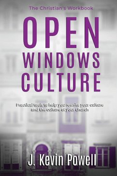 Open Windows Culture - The Christian's Workbook - Powell, J. Kevin