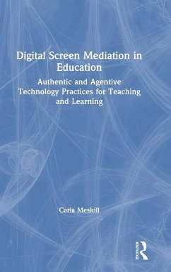 Digital Screen Mediation in Education - Meskill, Carla