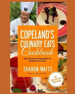 Copeland's Culinary Eats: Eat and Drink Responsibly - Watts, Sharon
