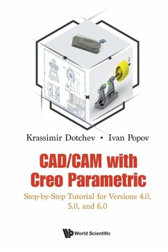 CAD/CAM WITH CREO PARAMETRIC - Krassimir Dotchev & Ivan Popov