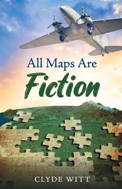 All Maps Are Fiction - Witt, Clyde