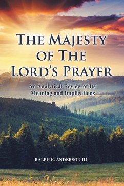 The Majesty of The Lord's Prayer - Anderson III, Ralph K.