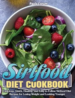 Sirtfood Diet Cookbook - Corum, Paula