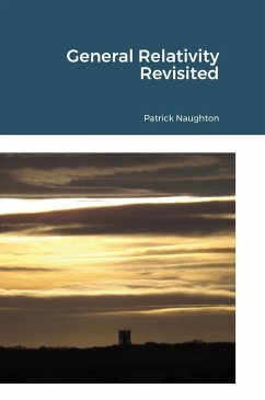 General Relativity Revisited - Naughton, Patrick