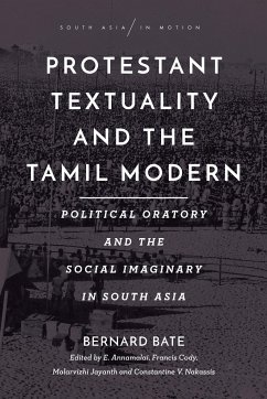 Protestant Textuality and the Tamil Modern - Bate, Bernard