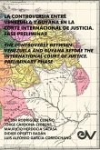 LA CONTROVERSIA ENTRE VENEZUELA Y GUYANA EN LA CORTE INTERNACIONAL DE JUSTICIA. FASE PRELIMINAR
