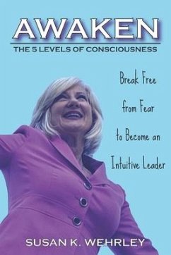 Awaken: The 5 Levels of Consciousness - Wehrley, Susan K.