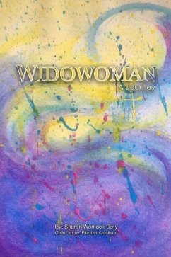 Widowoman - A Journey: An insider's experience of the cultural phenomenon 