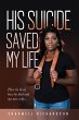 His Suicide Saved My Life - Bild 1