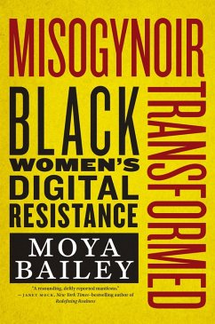 Misogynoir Transformed - Bailey, Moya