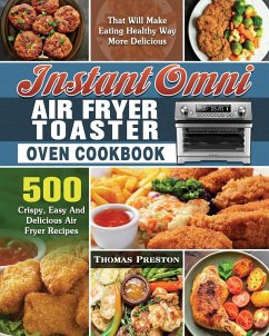 Instant Omni Air Fryer Toaster Oven Cookbook - Preston, Thomas