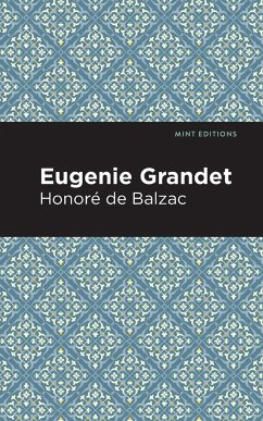 Eugenie Grandet - Balzac, Honoré de