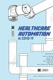 Healthcare Automation in Covid-19