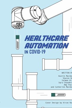 Healthcare Automation in Covid-19 - Mardon, Austin; He, Sharon; Ali, Salman