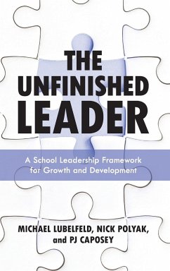 The Unfinished Leader - Lubelfeld, Michael; Polyak, Nick; Caposey, Pj