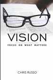 Vision: Focus on What Matters