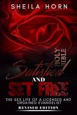 Satisfied and Set Free: The Sex Life of a Licensed and Ordained Evangelist Revised Edition
