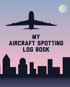 My Aircraft Spotting Log Book - Larson, Patricia