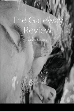 The Gateway Review Volume 6, Issue 2 - Issue, Volume