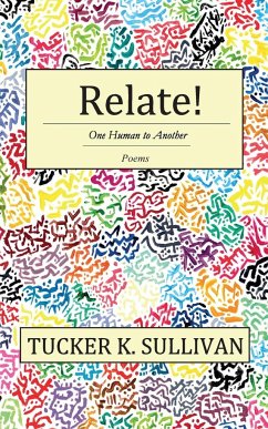 Relate! One Human to Another - Sullivan, Tucker K