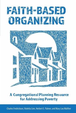 Faith-Based Organizing - Fredrickson, Charles; Lien, Violetta; Palmer, Herbert E.