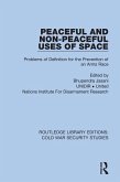 Peaceful and Non-Peaceful Uses of Space (eBook, PDF)