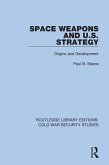 Space Weapons and U.S. Strategy (eBook, ePUB)