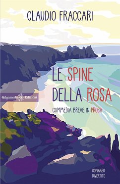 Le spine della rosa (eBook, ePUB) - Fraccari, Claudio