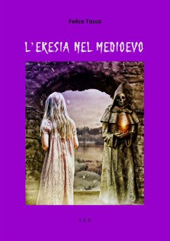 L'eresia nel Medioevo (eBook, ePUB) - Tocco, Felice