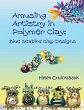 Amusing Artistry with Polymer Clay - Bild 1