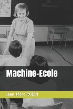 Machine-Ecole - Robin, Jean-Marc