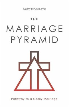 The Marriage Pyramid: Pathway to a Godly Marriage - Purvis, Danny B.