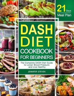 DASH Diet CookBook for Beginners - Steven, Jennifer
