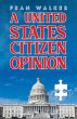 A United States Citizen Opinion - Bild 1
