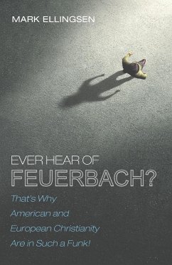 Ever Hear of Feuerbach? - Ellingsen, Mark