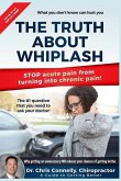 The Truth About Whiplash: A Guide to Getting Better