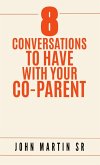 8 Conversations To Have With Your Co-Parent