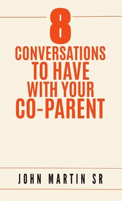 8 Conversations To Have With Your Co-Parent - Martin Sr., John