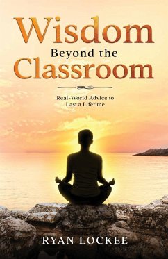 Wisdom Beyond the Classroom - Lockee, Ryan C