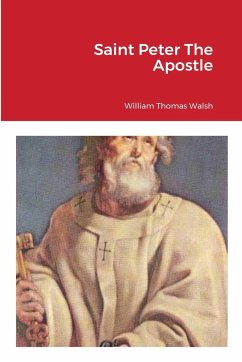 Saint Peter The Apostle - Walsh, William Thomas