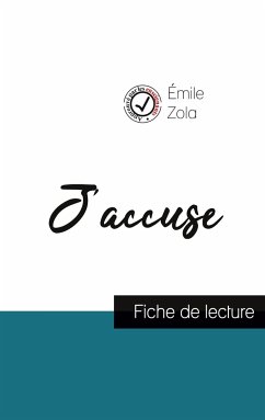 J'accuse de Émile Zola (fiche de lecture et analyse complète de l'oeuvre) - Zola, Émile